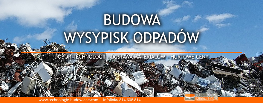 budowa wysypisk odpadów