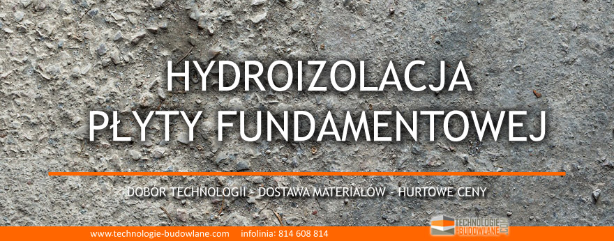 hydroizolacja płyty fundamentowej
